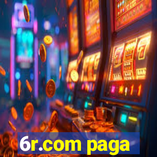 6r.com paga